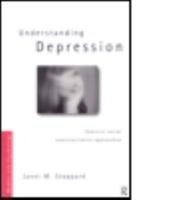 Understanding Depression: Feminist Social Constructionist Approaches (Women and Psychology) 0415165636 Book Cover