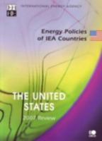 Energy Policies of IEA Countries United States: 2007 9264030735 Book Cover