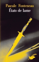 Etats de lame 270243388X Book Cover