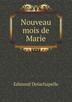 Nouveau Mois de Marie 1247073211 Book Cover