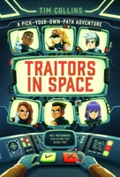 Traitors in Space: A Pick-Your-Path Adventure 1665977620 Book Cover