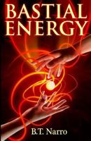 Bastial Energy 149030360X Book Cover