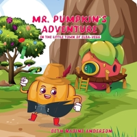 Mr. Pumpkin’s Adventure in The Little Town of Elba-Vegg B0DX4HVWL9 Book Cover