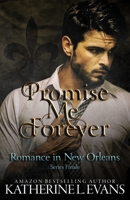 Promise Me Forever: A Dark Romance Duet: The Gripping Series Finale 1673788475 Book Cover
