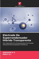 Eléctrodo De Supercondensador Híbrido Transparente (Portuguese Edition) 6208144027 Book Cover