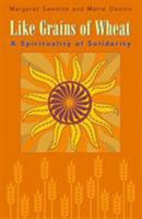 Like Grains Of Wheat: A Spirituality Of Solidarity 1570755671 Book Cover