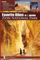 Favorite Hikes in and Around Zion National Park 1892540827 Book Cover