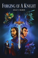 Forging of a Knight 1105506347 Book Cover