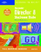 Macromedia Director 8 Shockwave Studio Illustrated Complete 0619056584 Book Cover