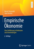 Empirische Okonomie: Eine Einfuhrung in Methoden Und Anwendungen 3642300758 Book Cover