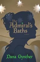 The Admiral's Baths 1546430539 Book Cover