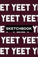 Sketchbook: Yeet Typography Meme Pattern 1793393443 Book Cover