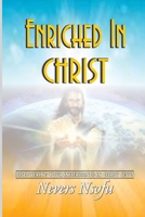 Enriched in Christ: Discovering your inheritance in Christ Jesus 1719032556 Book Cover
