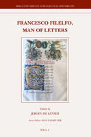 Francesco Filelfo, Man of Letters 9004382135 Book Cover