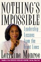 Nothing's Impossible:: Leadership Lessons from Inside and Outside the Classroom 0812929047 Book Cover