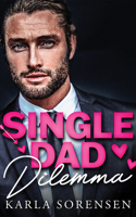 Single Dad Dilemma 1662526776 Book Cover