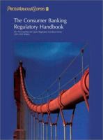 The Consumer Banking Regulatory Handbook: 2000-2001 0765606526 Book Cover