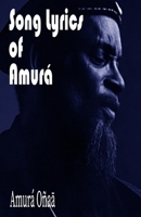 Song Lyrics of Amurá B0CFZC2JYC Book Cover