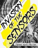 Invasion of the Sensors: The Graphic Novel 1452876843 Book Cover