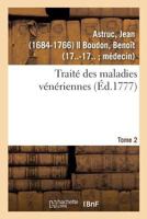 Traité des maladies vénériennes. Tome 2 2329109113 Book Cover