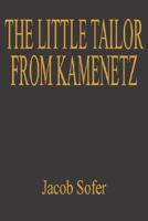 The Little Tailor from Kamenetz 1414061471 Book Cover