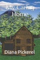 My Caring Home B0GQZ57PZG Book Cover