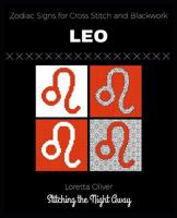 Leo Zodiac Signs for Cross Stitch and Blackwork 1790507626 Book Cover