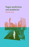 Vague Predictions and Prophecies 1960988131 Book Cover