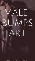 Male Bumps Art 0464095182 Book Cover
