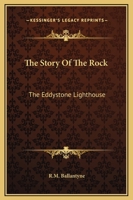 The Story of the Rock 1517220726 Book Cover
