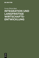 Integration Und Langfristige Wirtschaftsentwicklung 3486236881 Book Cover