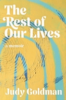 The Rest of Our Lives 1958888540 Book Cover