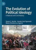 The Evolution of Political Ideology: A Natural and Civil History 3031839404 Book Cover