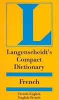 Langenscheidt's Compact French Dictionary: French-English English-French (Langenscheidt Compact Dictionaries) 1585733695 Book Cover