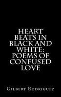 Heart Beats In Black And White 1546956646 Book Cover