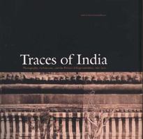 Traces of India: Photography, Architecture, and the Politics of Representation, 1850-1900 (Yale Center for British Art S.) 0300098960 Book Cover