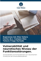 Vulnerabilität und neurotisches Niveau der Funktionsstörungen. 6205852373 Book Cover