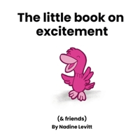 The little book on excitement (My Mama Says: Little Books Collection) B0GHZ4NJT5 Book Cover