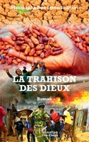 La trahison des Dieux: Roman (Harmattan Côte-d'Ivoire) (French Edition) 2343171890 Book Cover