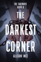 The Darkest Corner B0CCK9V7HV Book Cover