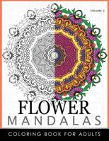 Floral Mandala Coloring Books Volume 3: Mandala Meditation Coloring Book 1537350846 Book Cover