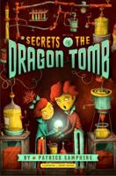 Secrets of the Dragon Tomb 1250104157 Book Cover