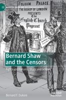 Bernard Shaw and the Censors: Fights and Failures, Stage and Screen 3030521850 Book Cover