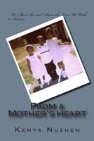 From a Mother's Heart 1499202490 Book Cover