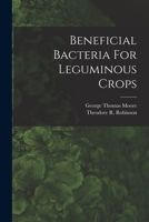 Beneficial Bacteria For Leguminous Crops 1017781575 Book Cover