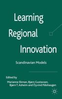 Learning Regional Innovation: Scandinavian Models 0230275605 Book Cover