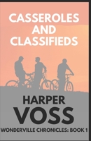 Casseroled and Classifieds (Wonderville Chronicles) B0DSLF89F5 Book Cover