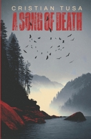 A Song of Death (The Carpathian Mysteries Cycle) B0GRC1825Y Book Cover
