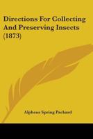 Directions for Collecting and Preserving Insects 101551491X Book Cover