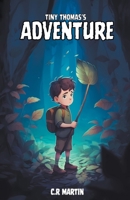 Tiny Thomas's Adventure B0C2FFVC2Z Book Cover
